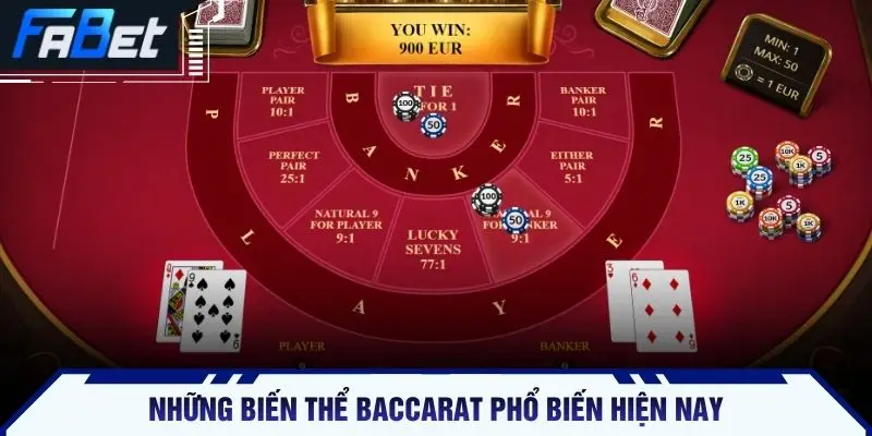Những biến thể baccarat phổ biến hiện nay
